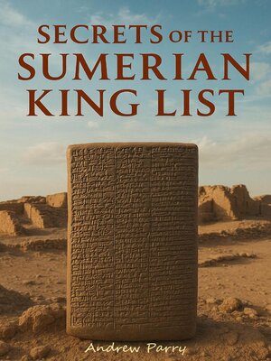 cover image of Secrets of the Sumerian King List